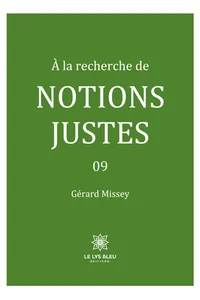 À la recherche de notions justes - Tome 9_cover