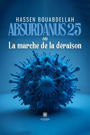 Absurdanus 25 ou La marche de la déraison