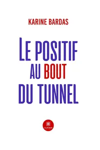 Le positif au bout du tunnel_cover