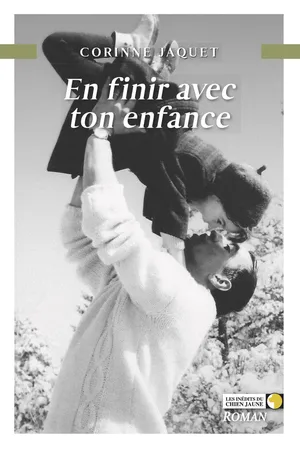 En finir avec ton enfance