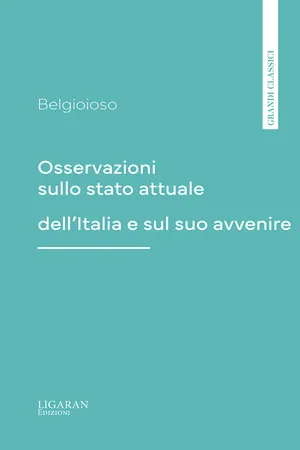 Osservazioni sullo stato attuale dell'Italia e sul suo avvenire