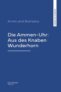 Die Ammen-Uhr: Aus des Knaben Wunderhorn_cover