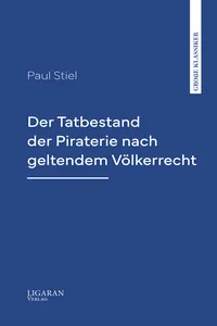 Der Tatbestand der Piraterie nach geltendem Völkerrecht_cover