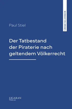 Der Tatbestand der Piraterie nach geltendem Völkerrecht