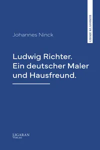 Ludwig Richter. Ein deutscher Maler und Hausfreund._cover