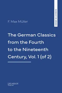 The German Classics from the Fourth to the Nineteenth Century, Vol. 1_cover