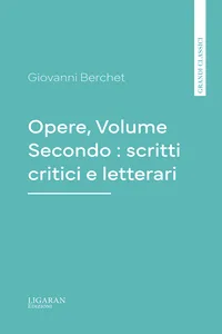 Opere, Volume Secondo : scritti critici e letterari_cover