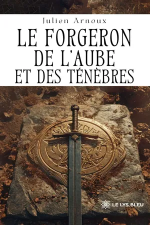 Le forgeron de l’aube et des ténèbres