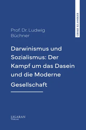 Darwinismus und Sozialismus: Der Kampf um das Dasein und die Moderne Gesellschaft