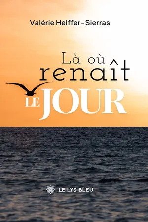 Là où renaît le jour