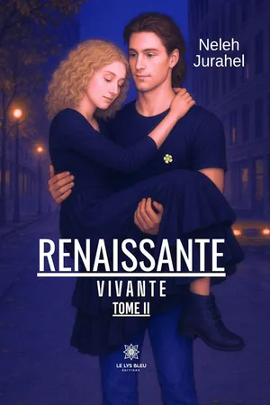 Renaissante Vivante - Tome 2
