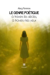 Le genre poétique à travers les siècles, à travers mes yeux_cover