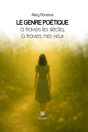 Le genre poétique à travers les siècles, à travers mes yeux
