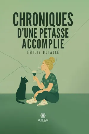 Chroniques d’une pétasse accomplie