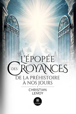 L’épopée des croyances