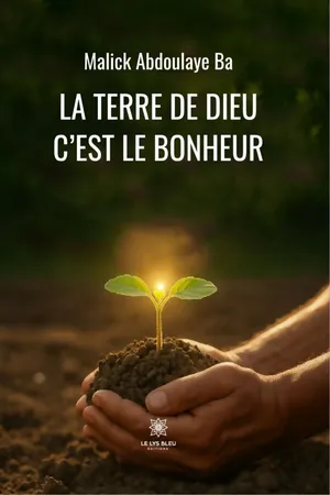 La terre de Dieu c’est le bonheur