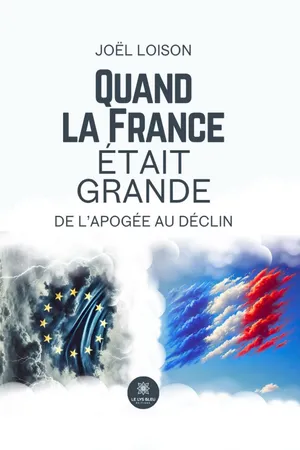 Quand la France était grande