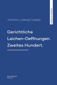 Gerichtliche Leichen-Oeffnungen. Zweites Hundert._cover