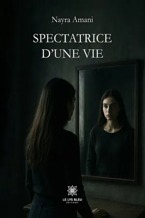 Spectatrice d’une vie