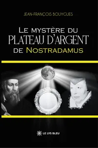 Le mystère du plateau d’argent de Nostradamus_cover