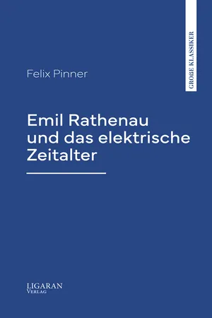 Emil Rathenau und das elektrische Zeitalter