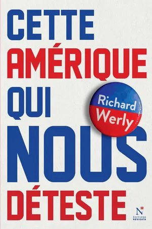Cette Amérique qui nous déteste