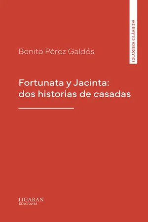 Fortunata y Jacinta: dos historias de casadas