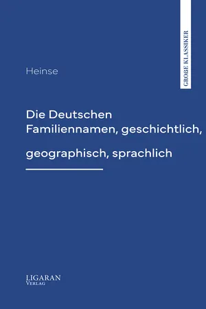 Die Deutschen Familiennamen, geschichtlich, geographisch, sprachlich