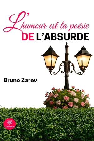 L’humour est la poésie de l’absurde