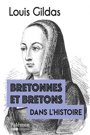 Bretonnes et Bretons dans l'Histoire