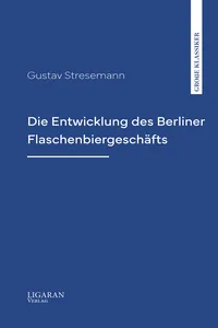 Die Entwicklung des Berliner Flaschenbiergeschäfts_cover
