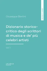 Dizionario storico-critico degli scrittori di musica e de' più celebri artisti, vol. 1_cover