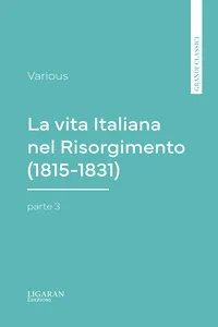 La vita Italiana nel Risorgimento, parte 3_cover