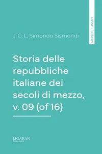 Storia delle repubbliche italiane dei secoli di mezzo, v. 09_cover