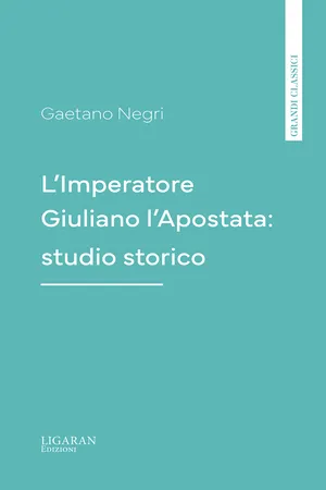 L'Imperatore Giuliano l'Apostata: studio storico