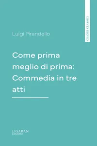 Come prima meglio di prima: Commedia in tre atti_cover