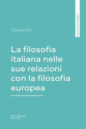 La filosofia italiana nelle sue relazioni con la filosofia europea