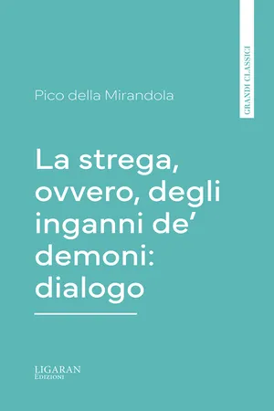 La strega, ovvero, degli inganni de' demoni: dialogo