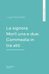 La signora Morli una e due: Commedia in tre atti_cover