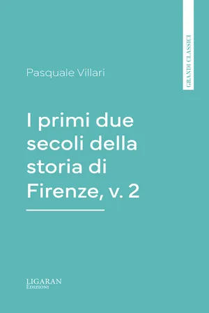 I primi due secoli della storia di Firenze, v. 2