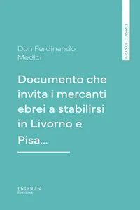 Documento che invita i mercanti ebrei a stabilirsi in Livorno e Pisa…_cover
