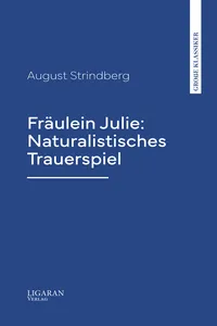 Fräulein Julie: Naturalistisches Trauerspiel_cover
