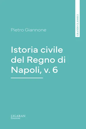 Istoria civile del Regno di Napoli, v. 6