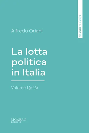 La lotta politica in Italia, Volume 1 (of 3)