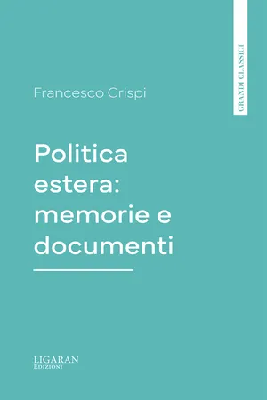Politica estera: memorie e documenti