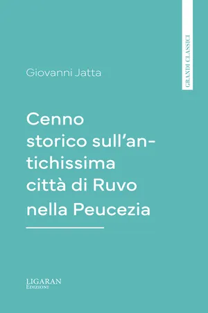 Cenno storico sull'antichissima città di Ruvo nella Peucezia
