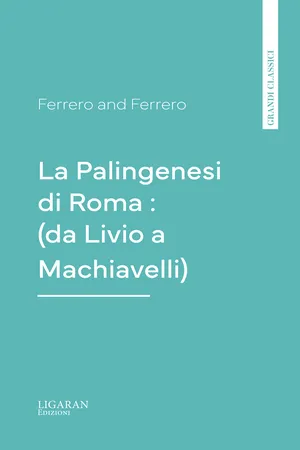 La Palingenesi di Roma : (da Livio a Machiavelli)