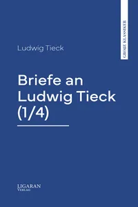 Briefe an Ludwig Tieck_cover