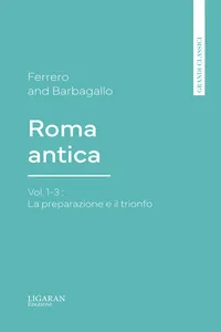 Roma antica, Vol. 1-3 : La preparazione e il trionfo_cover