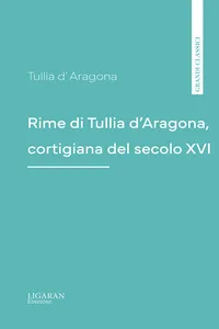 Rime di Tullia d'Aragona, cortigiana del secolo XVI_cover
